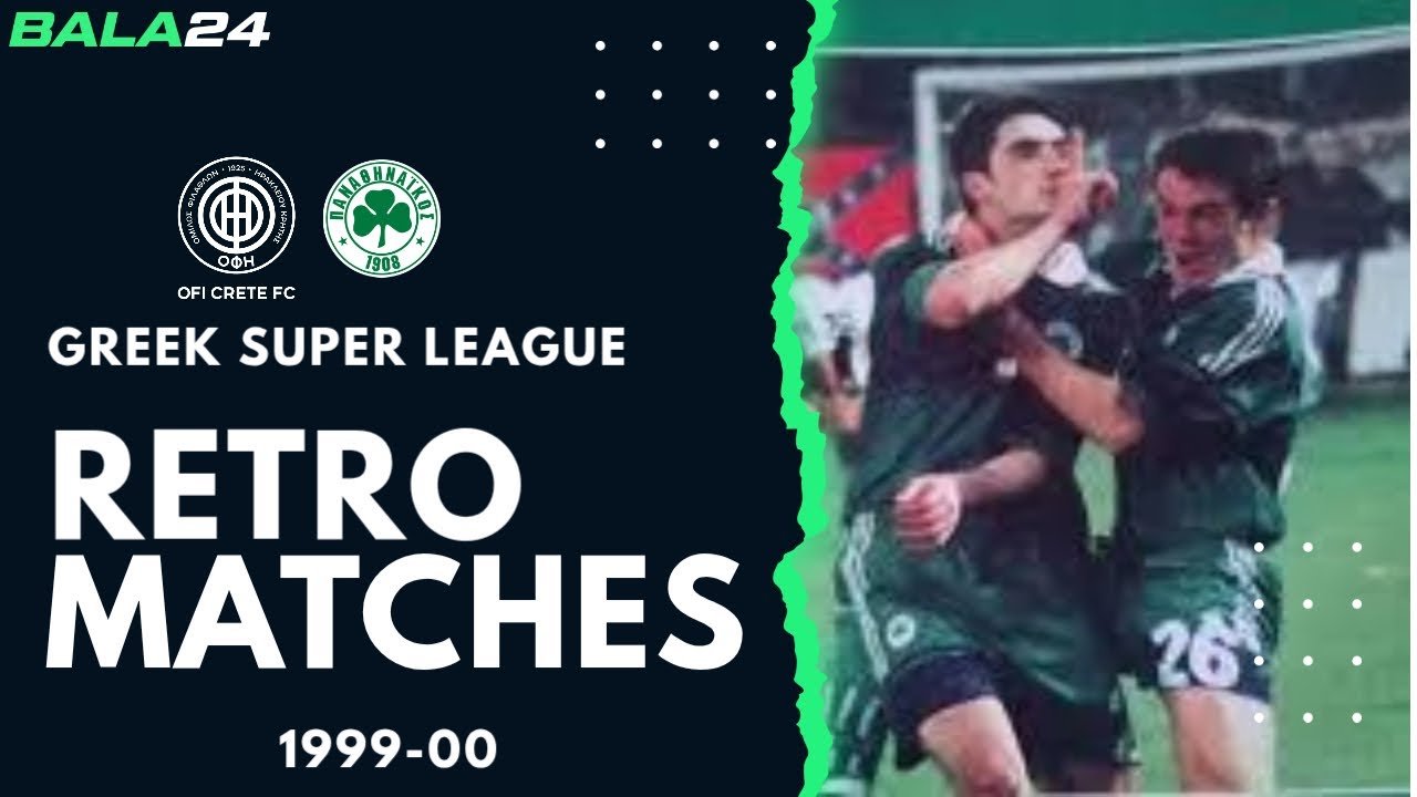 Retro Matches: OFI Crete - Panathinaikos 3-4
